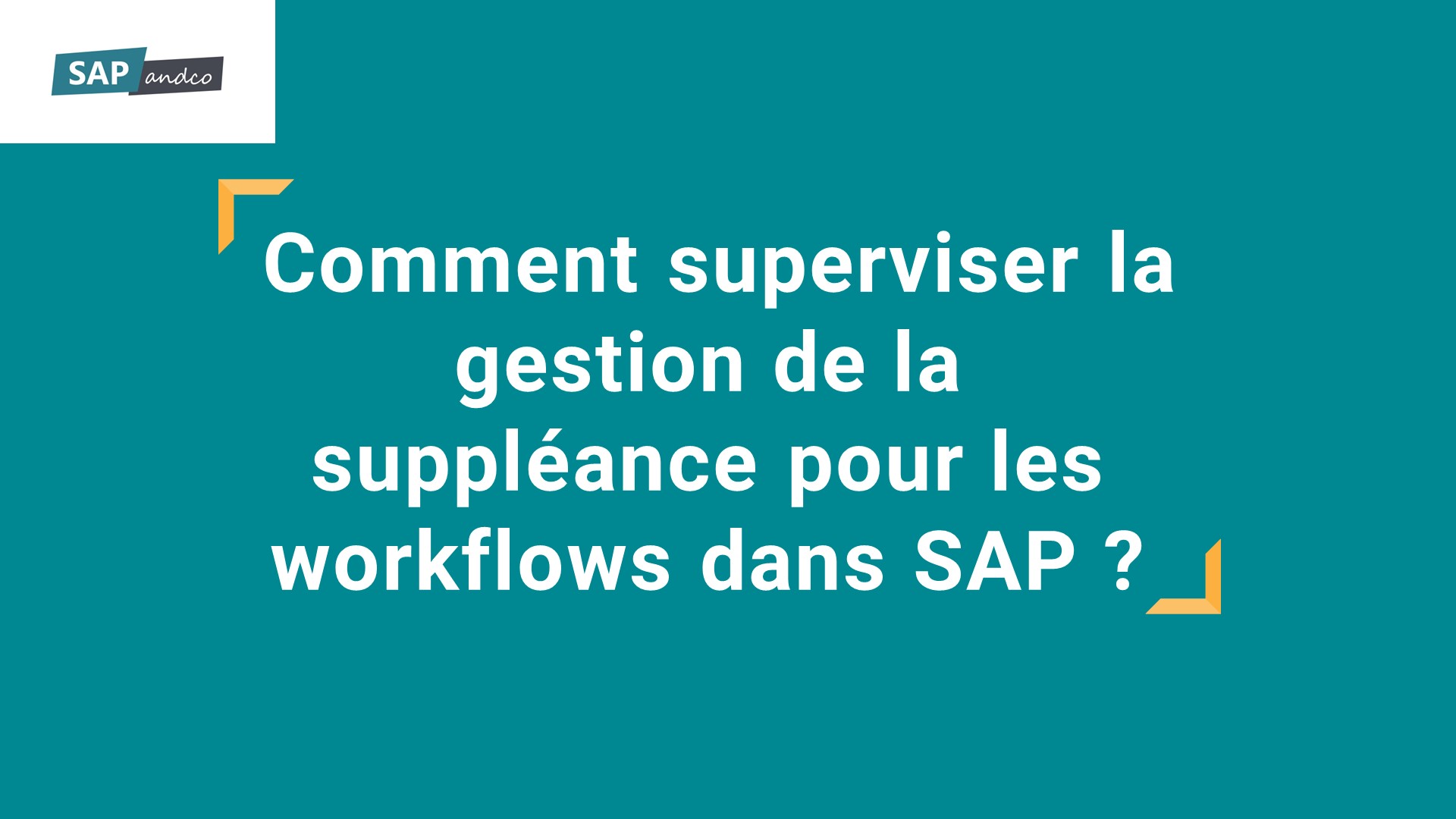 Gestion de la suppléance dans SAP.