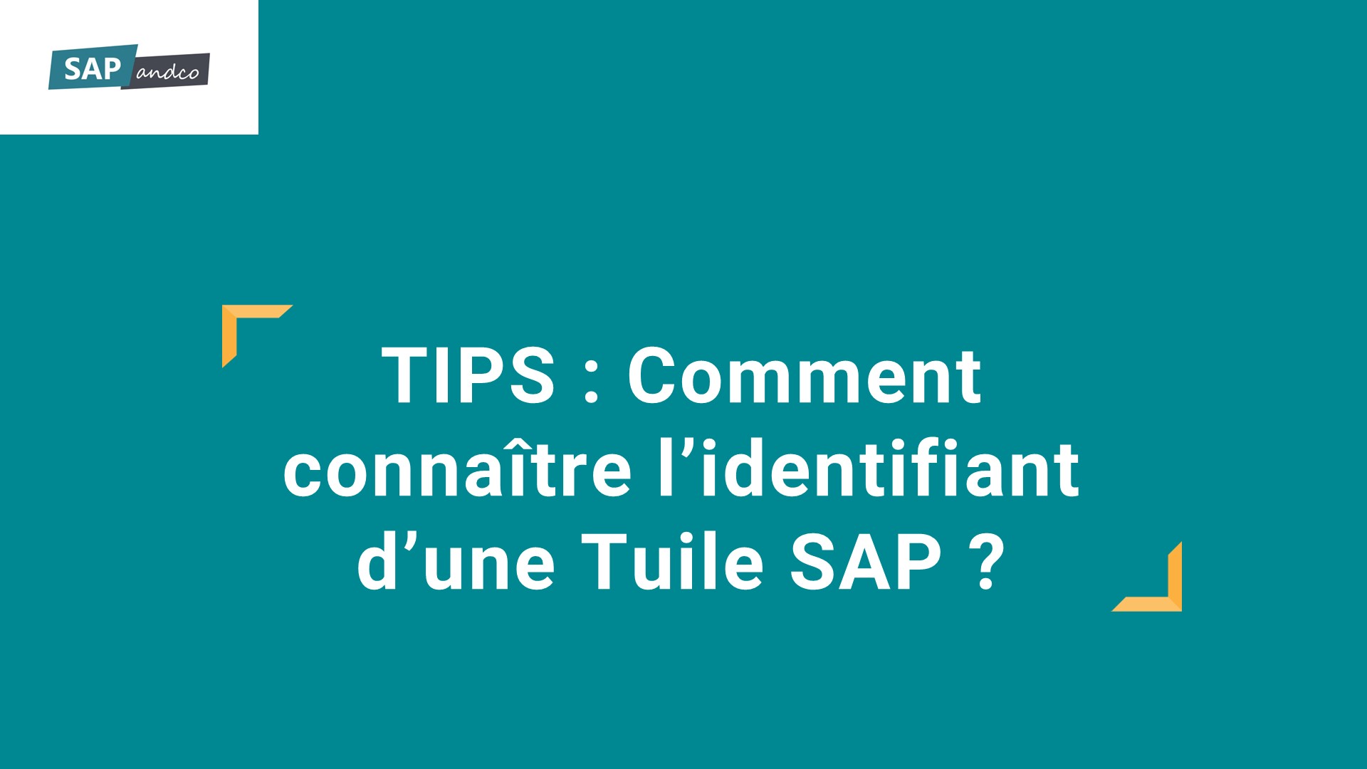 Ou trouver l'ID d'une Tuile SAP ?